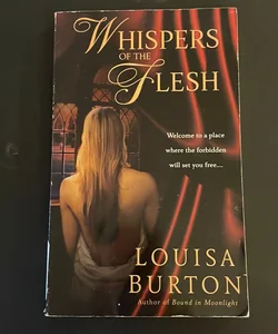 Whispers of the Flesh