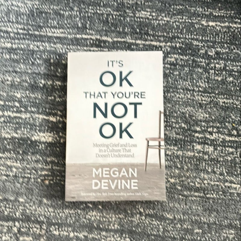 It's OK That You're Not OK