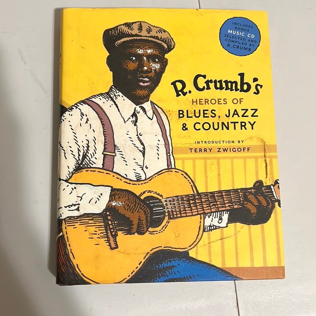 R. Crumb Heroes of Blues, Jazz and Country