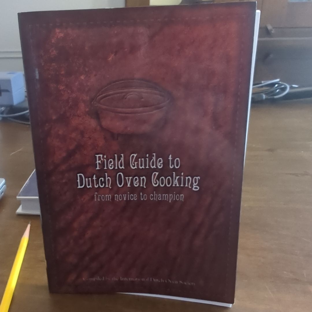 Field Guide to Dutch Oven Cooking