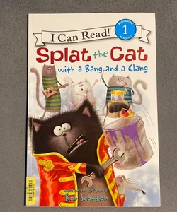 Splat the Cat with a Bang and a Clang