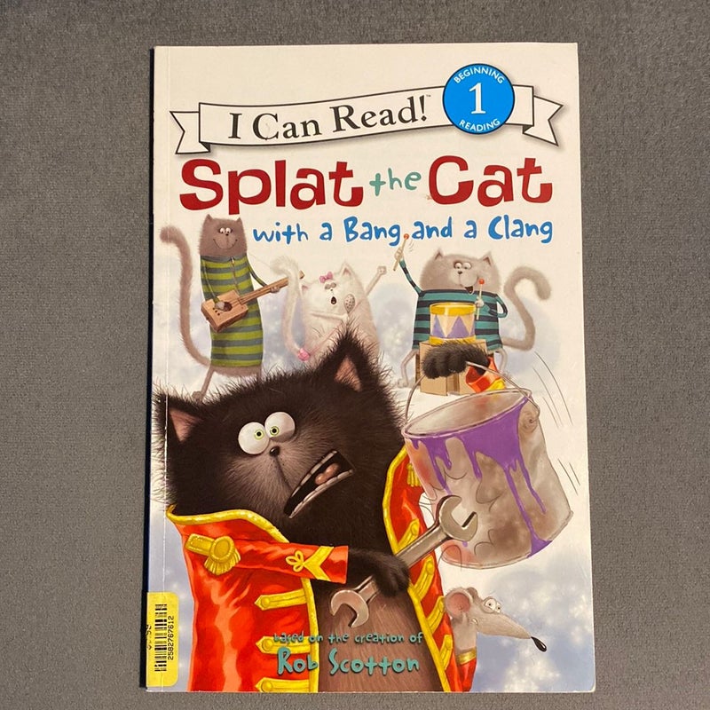 Splat the Cat with a Bang and a Clang