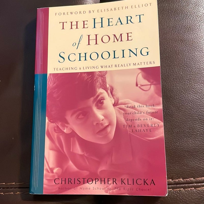 The Heart of Home Schooling