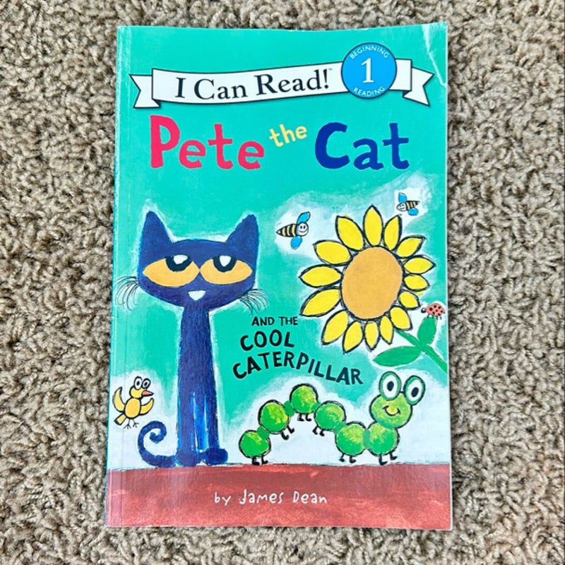 Pete the Cat and the Cool Caterpillar