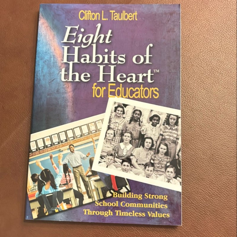 Eight Habits of the Heart(tm) for Educators