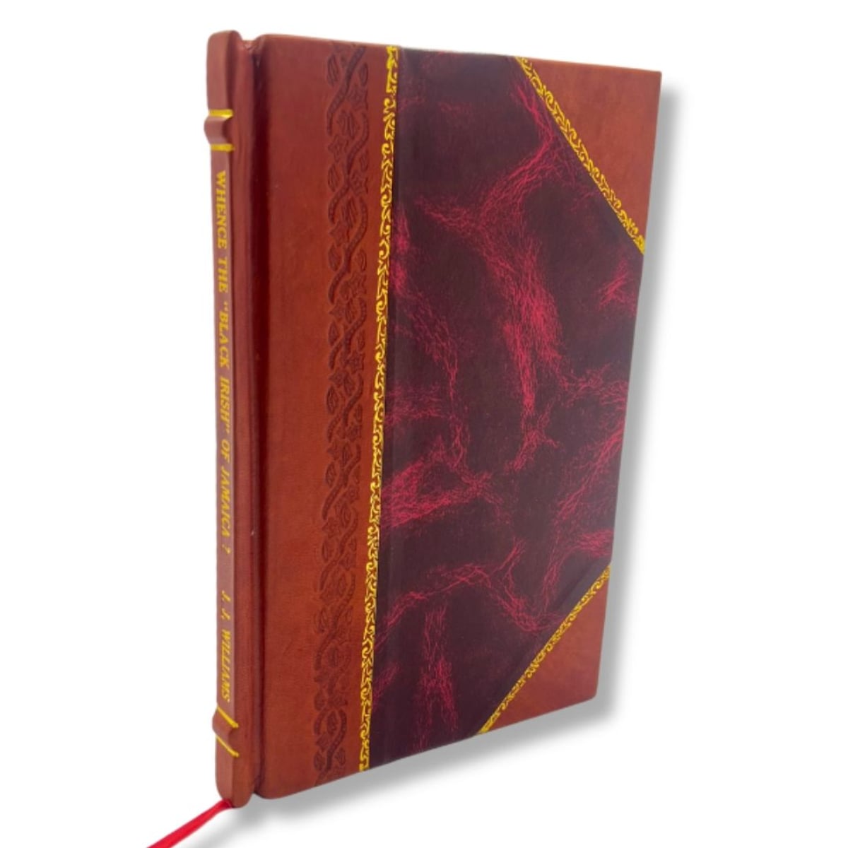 Whence The Black Irish Of Jamaica 1932 – Leather Bound Reprint, Deluxe Edition By Joseph J. Williams