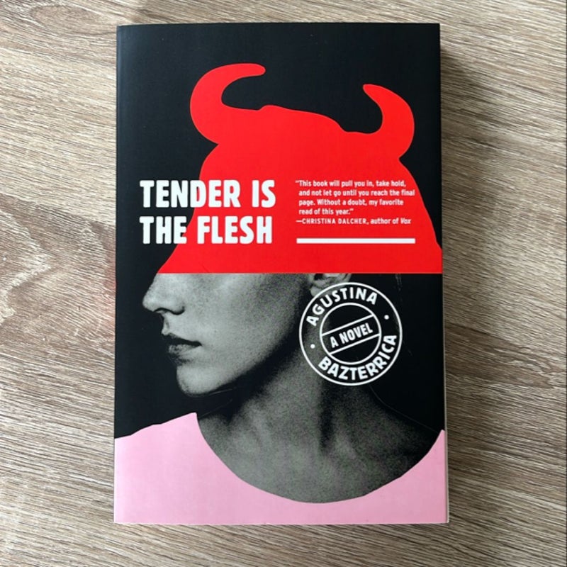 Tender Is the Flesh by Agustina Bazterrica