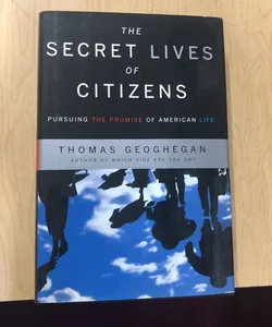 The Secret Lives of Citizens