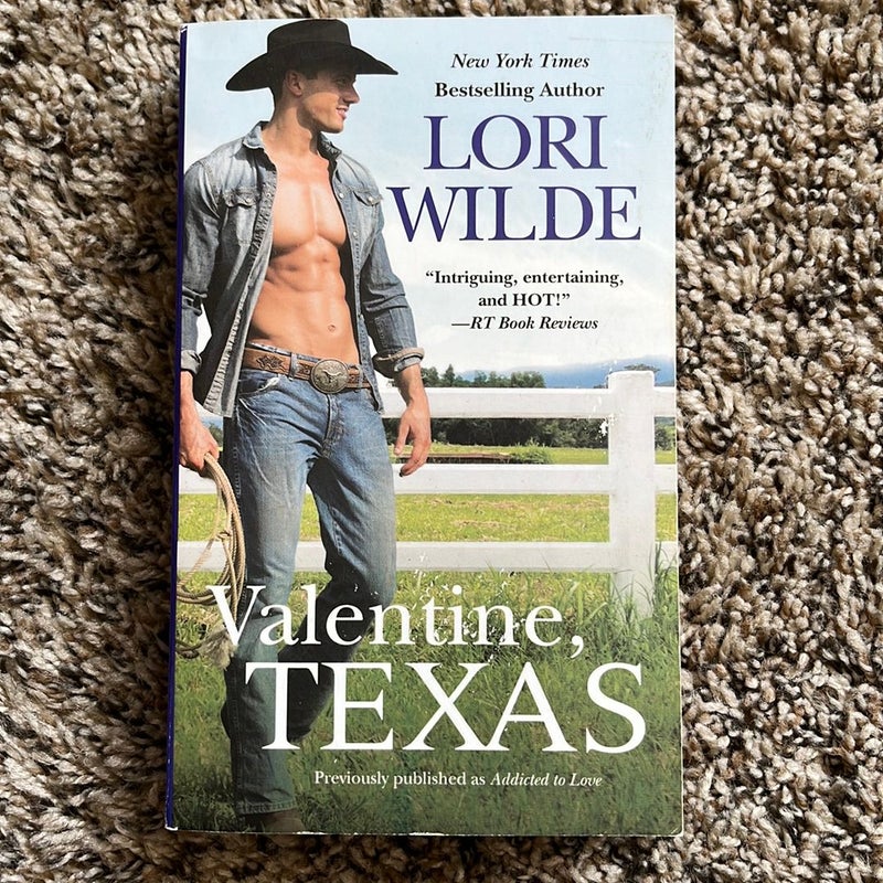 Valentine, Texas (previously Published As Addicted to Love)