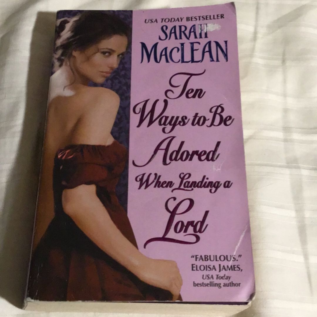 Ten Ways to Be Adored When Landing a Lord