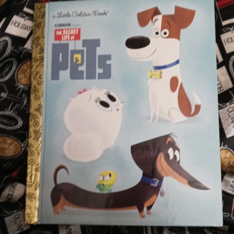 The Secret Life of Pets Little Golden Book (Secret Life of Pets)