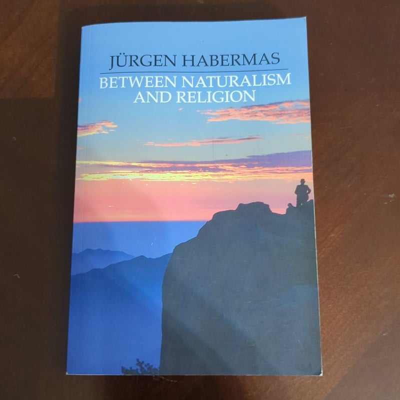 Between Naturalism and Religion