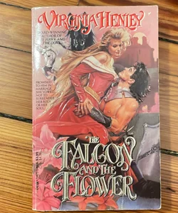 The Falcon and the Flower - 1st Edition