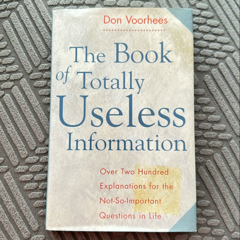 The Book of Totally Useless Information