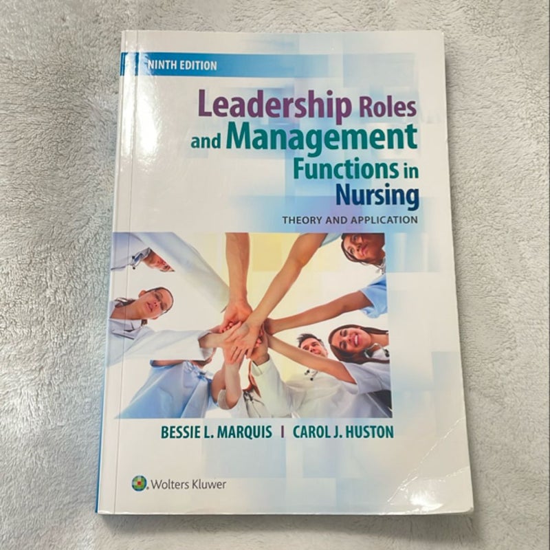 Leadership Roles and Management Functions in Nursing