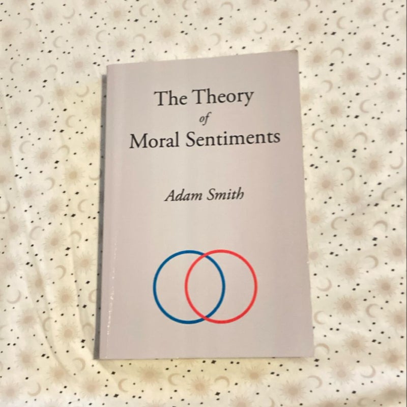 The Theory of Moral Sentiments