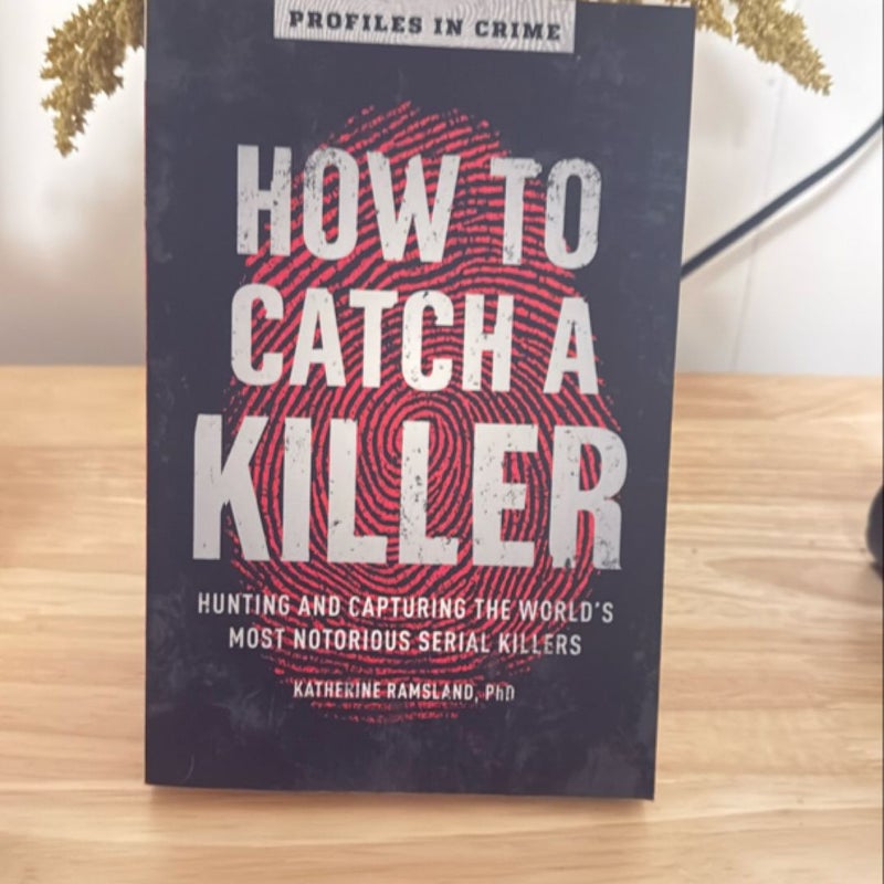 How to Catch a Killer