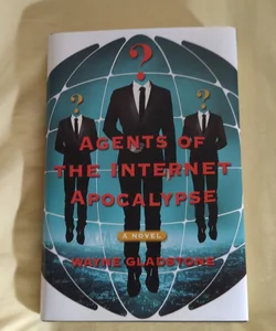 Agents of the Internet Apocalypse