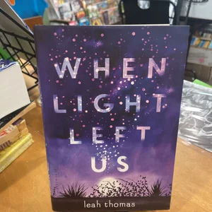 When Light Left Us