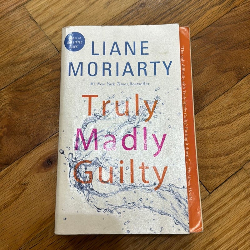 Truly Madly Guilty