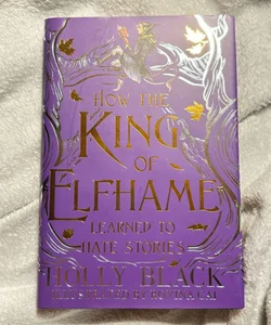 Fairyloot How the King of Elfhame Learned to Hate Stories Special Edition