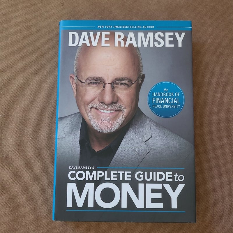 Dave Ramsey's Complete Guide to Money