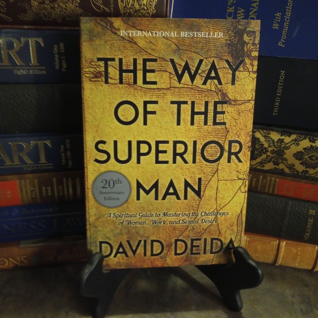 The Way of the Superior Man by David Deida, Paperback