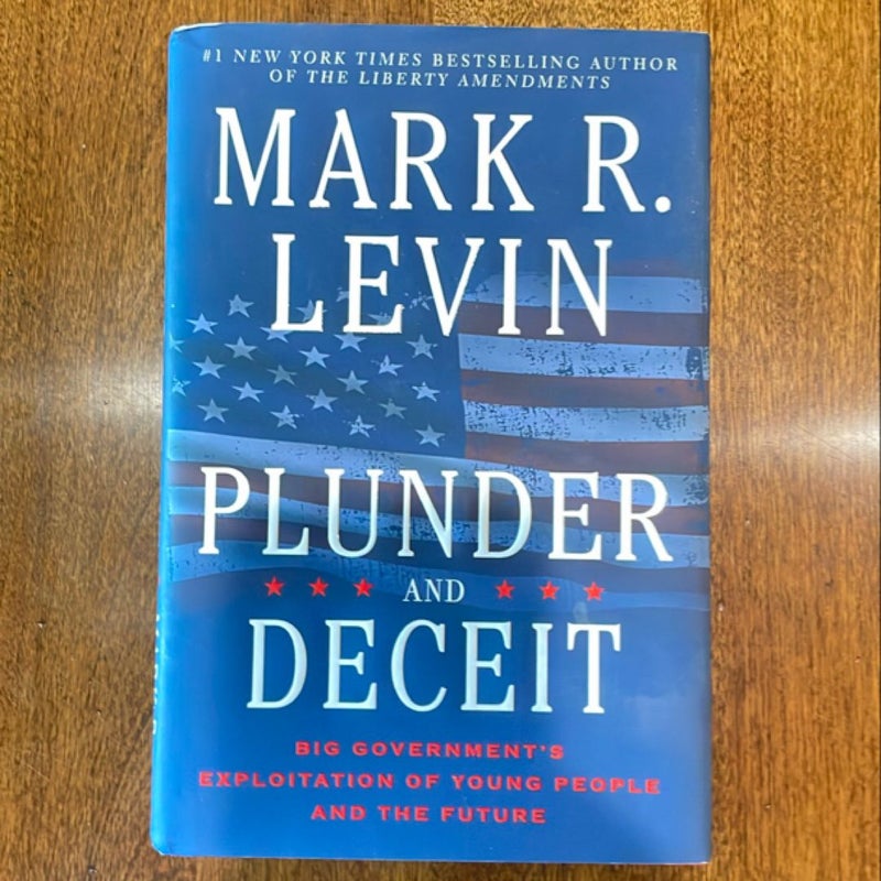 Plunder and Deceit