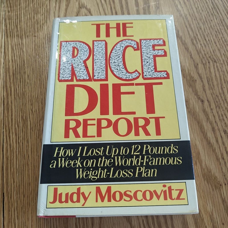 The Rice Diet Report