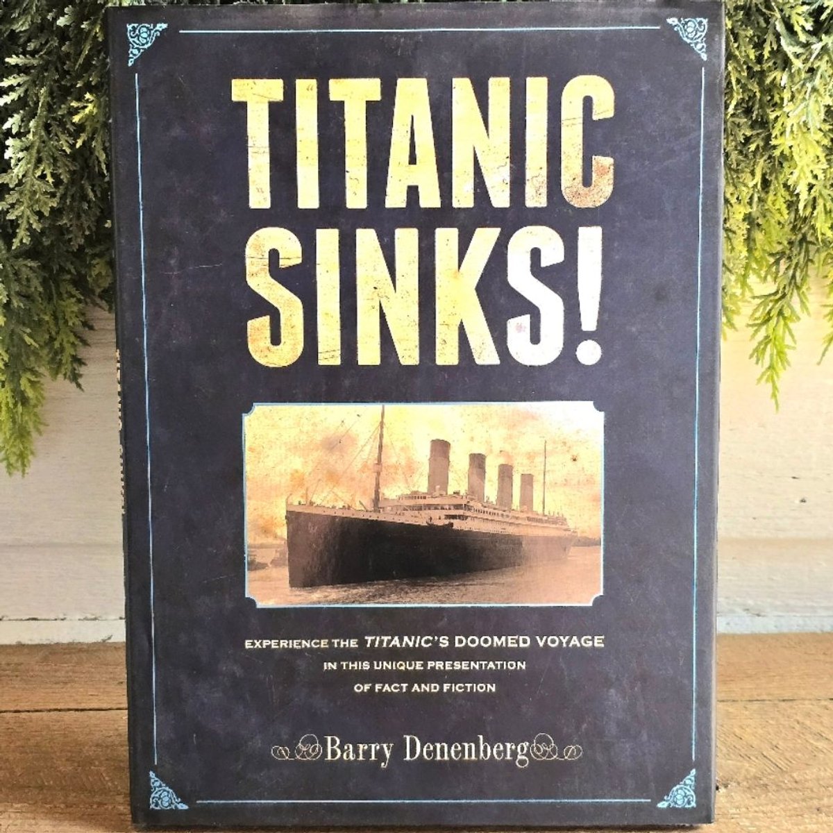 Titanic Sinks! by Barry Denenberg