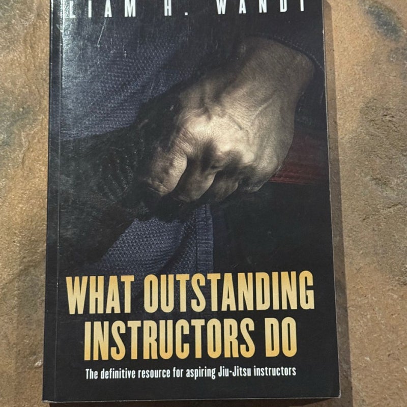 What Outstanding Instructors Do