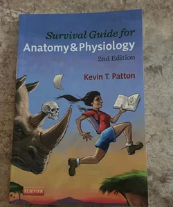 Survival Guide for Anatomy and Physiology