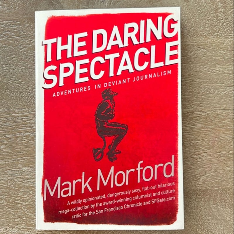 Daring Spectacle