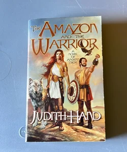 The Amazon and the Warrior