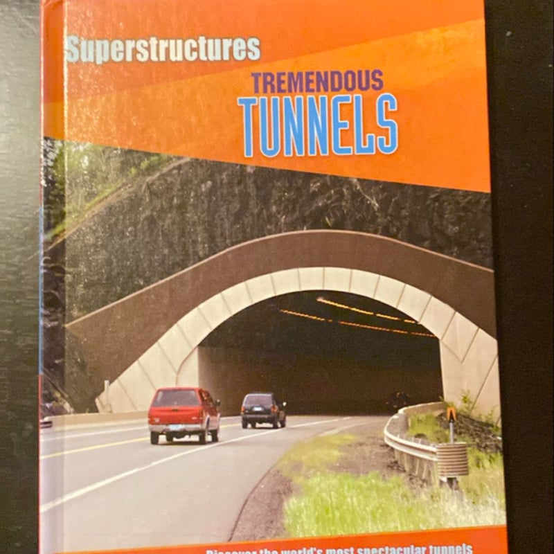 Tremendous Tunnels