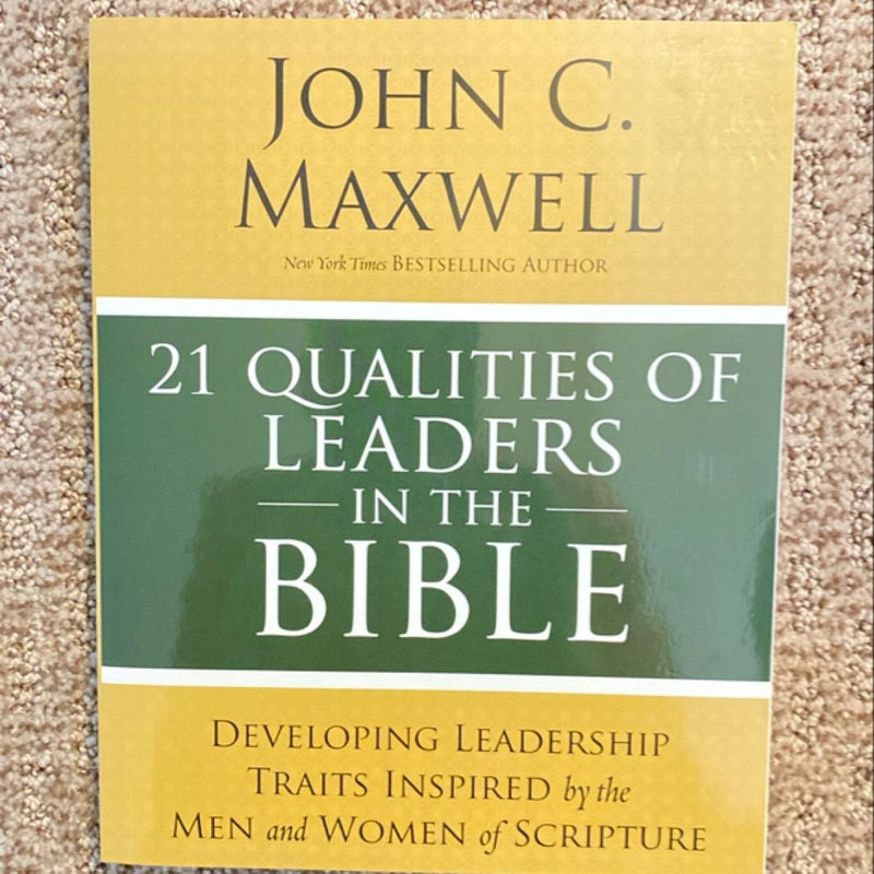 21 Qualities of Leaders in the Bible