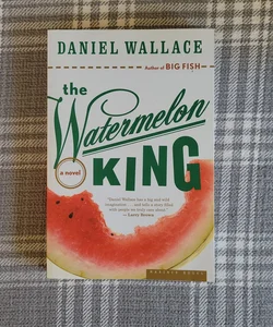 The Watermelon King