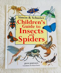 Simon and Schuster Children's Guide to Insects and Spiders