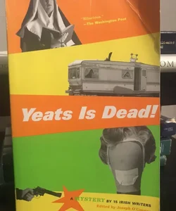 Yeats Is Dead!