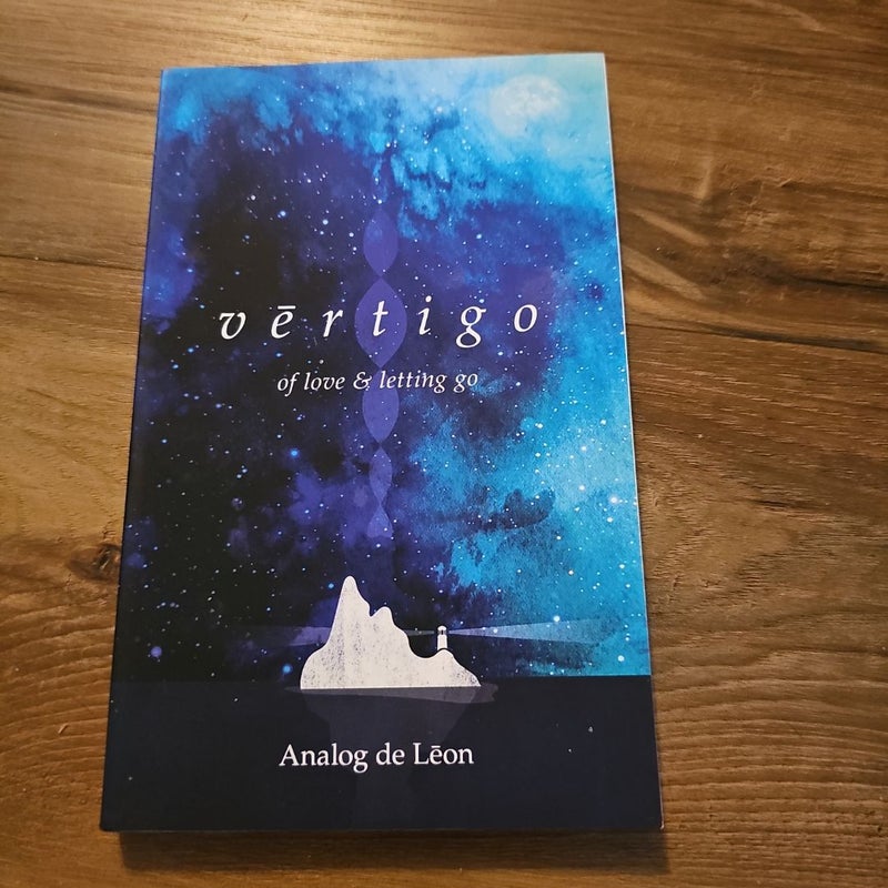 Vertigo: of Love and Letting Go