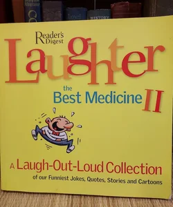 Laughter, the Best Medicine II