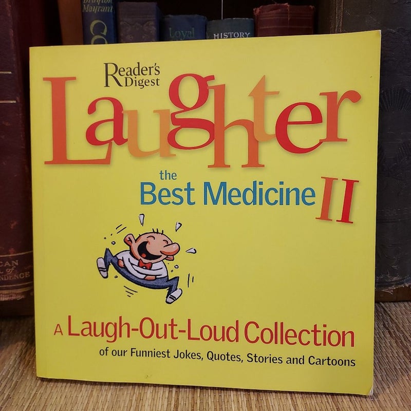 Laughter, the Best Medicine II