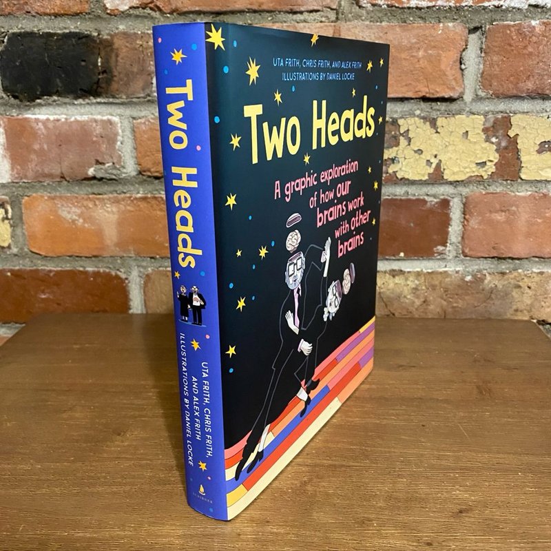Two Heads by Uta Frith, Chris Frith and Alex Frith, Hardcover | Pangobooks