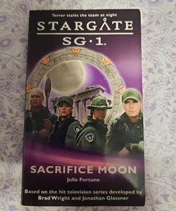 STARGATE SG-1: Sacrifice Moon