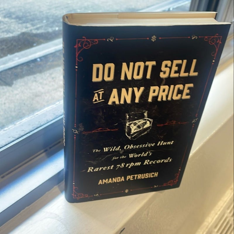 Do Not Sell at Any Price