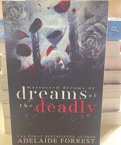 Dreams of the Deadly