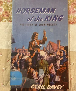 Horseman of the King (John Wesley)