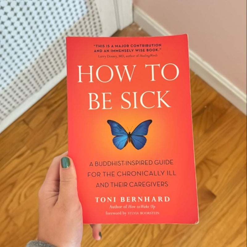 How to Be Sick