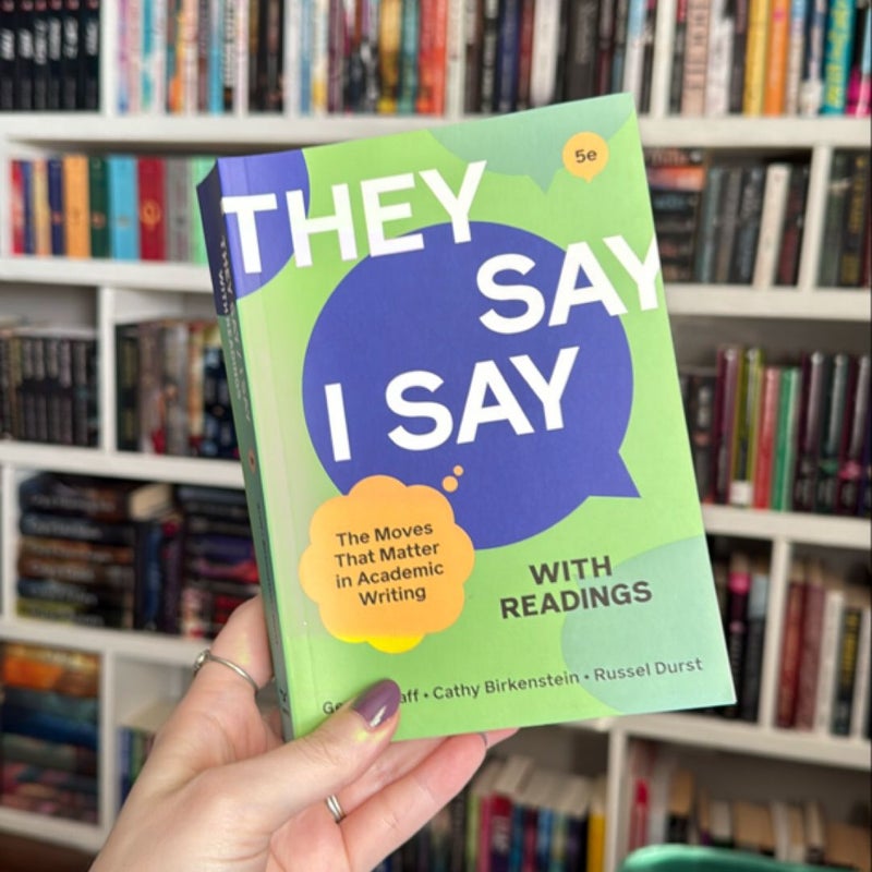 "They Say/I Say"