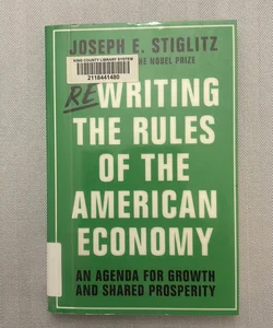 Rewriting the Rules of the American Economy an Agenda for Growth and Shared Prosperity